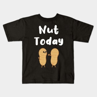 Nut Today Kids T-Shirt
